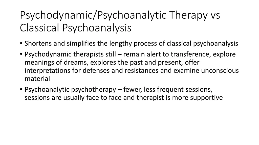 psychodynamic psychoanalytic therapy vs classical