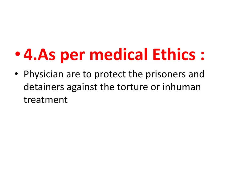 4 as per medical ethics physician are to protect