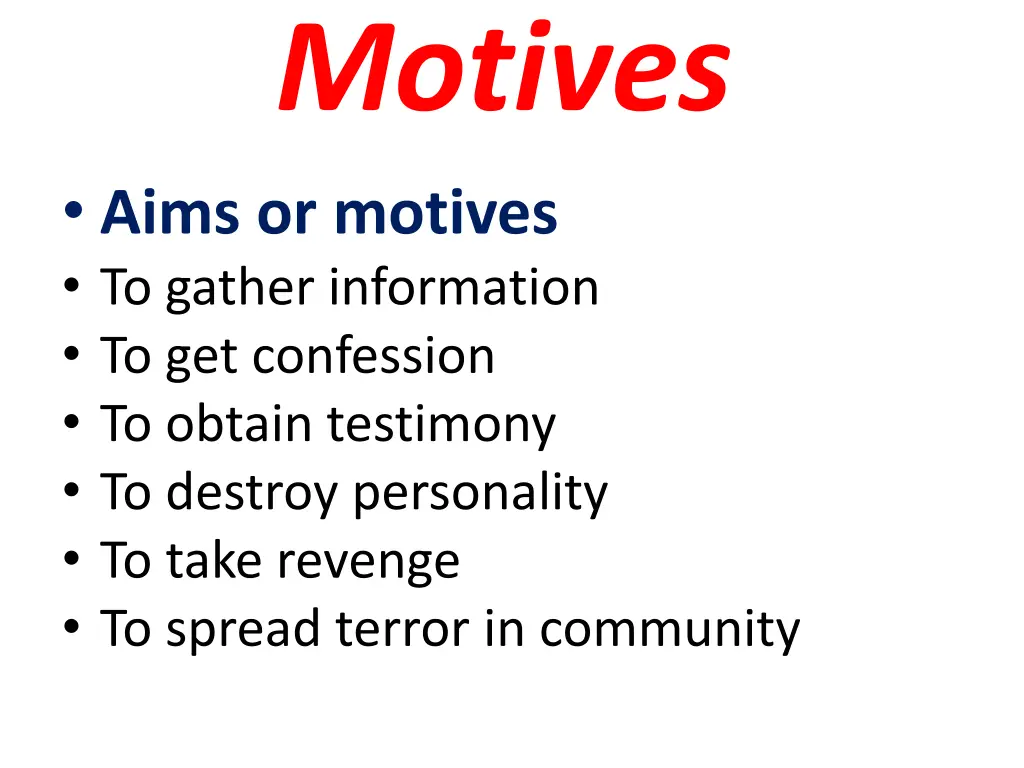 motives aims or motives to gather information