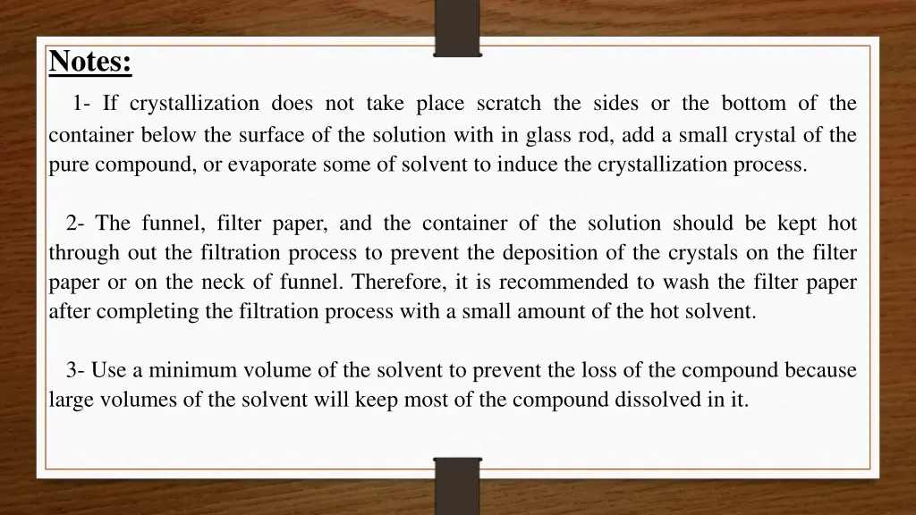 notes 1 if crystallization does not take place