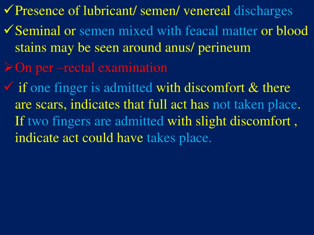 presence of lubricant semen venereal discharges