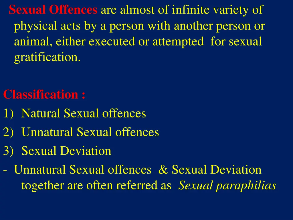 sexual offences are almost of infinite variety