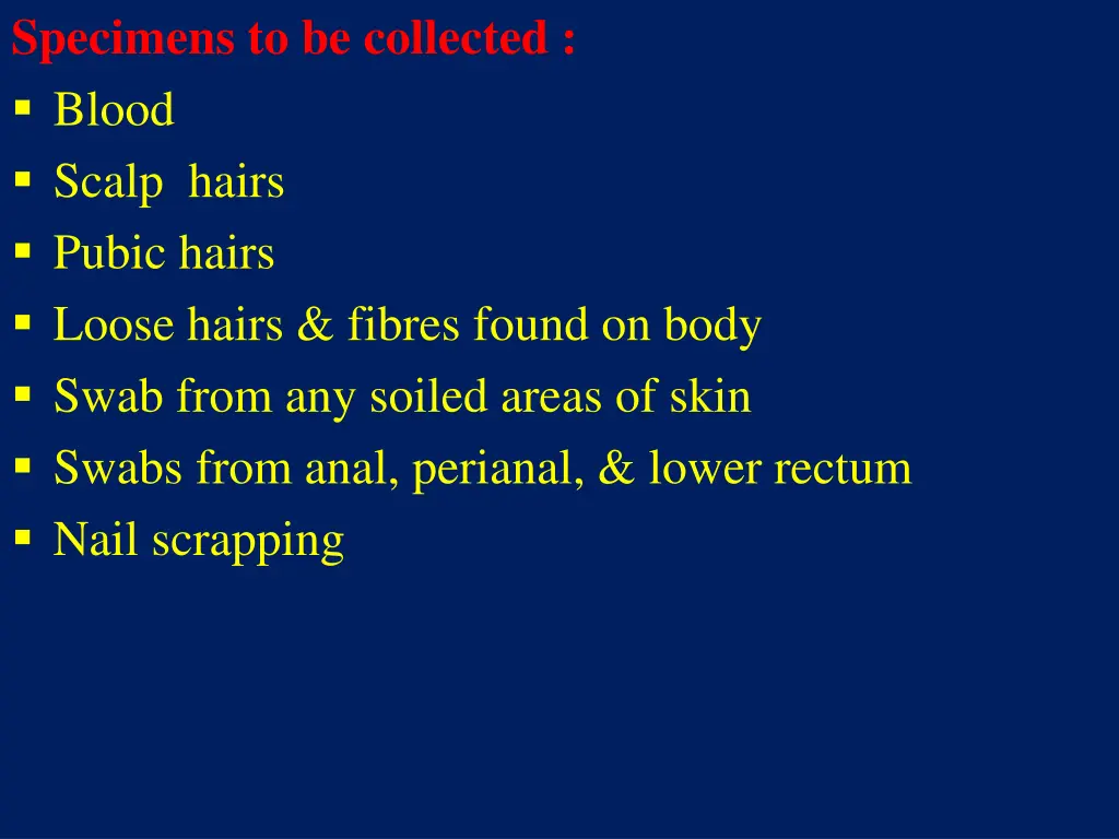 specimens to be collected blood scalp hairs pubic