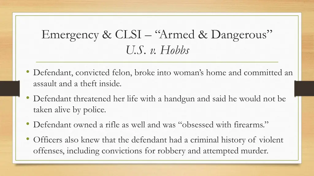 emergency clsi armed dangerous u s v hobbs