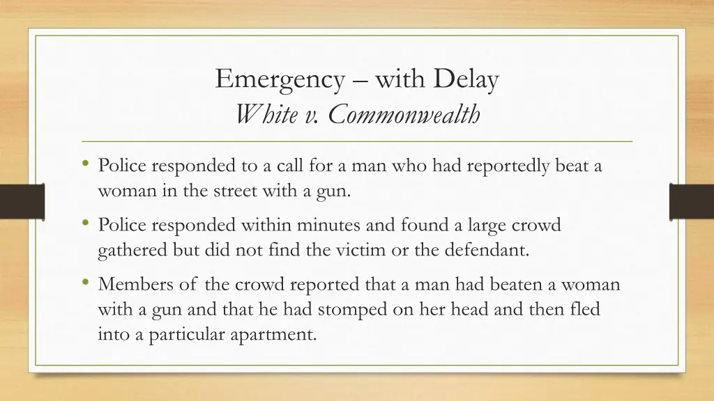 emergency with delay white v commonwealth