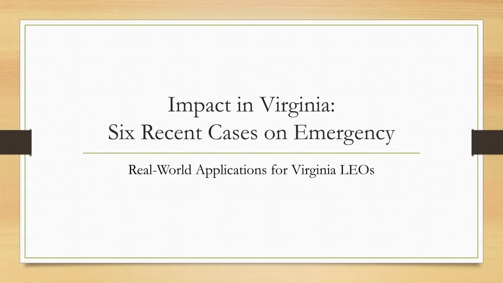 impact in virginia six recent cases on emergency