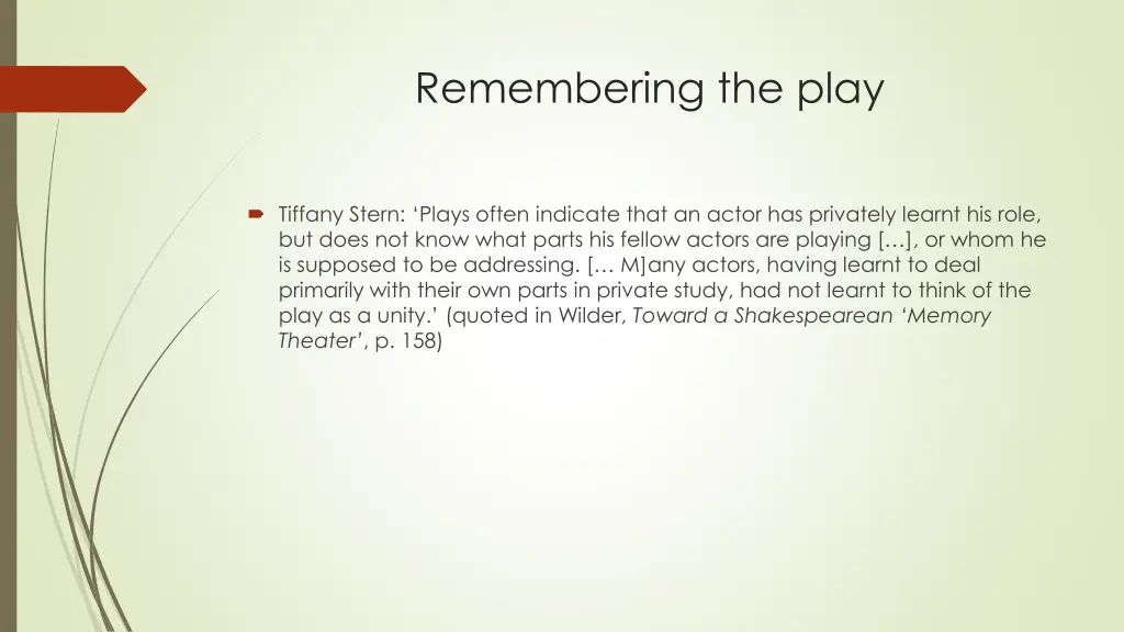 remembering the play