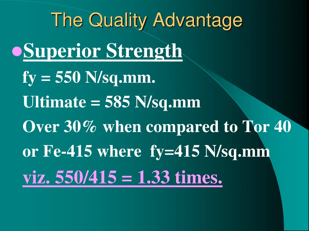 the quality advantage superior strength