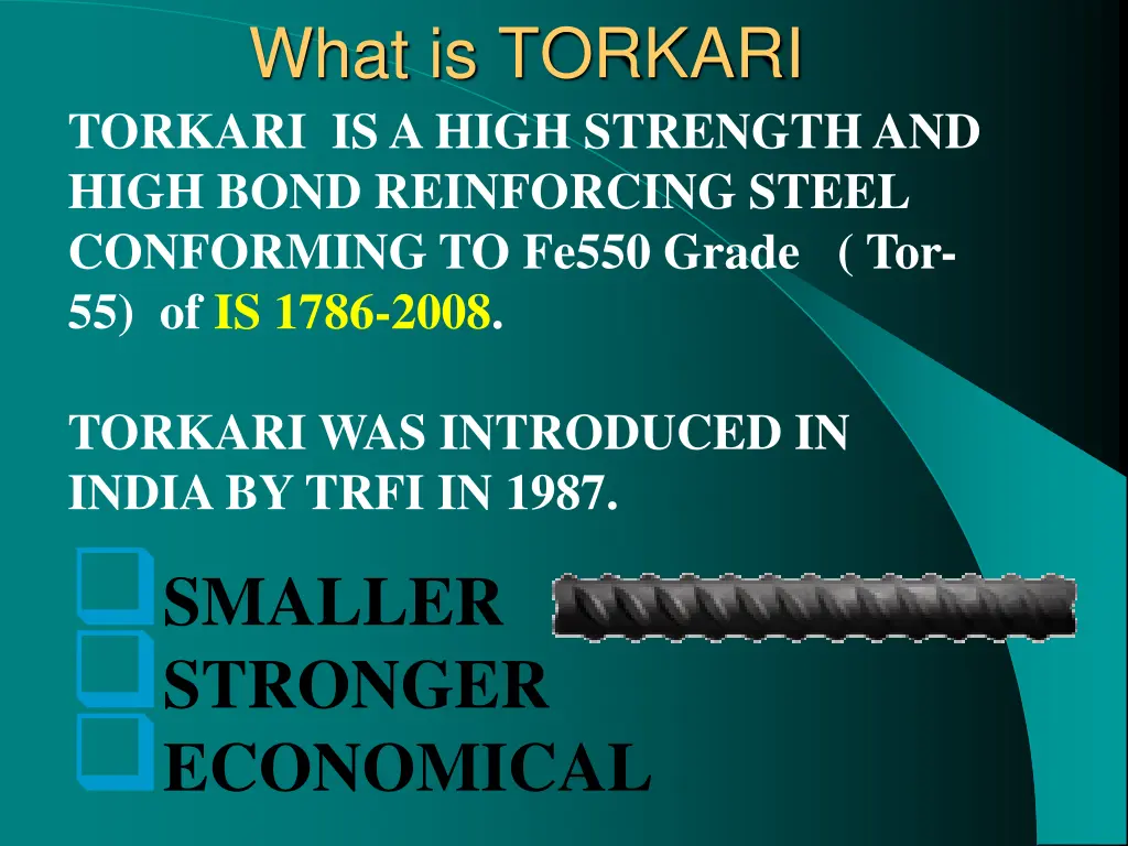 what is torkari torkari is a high strength