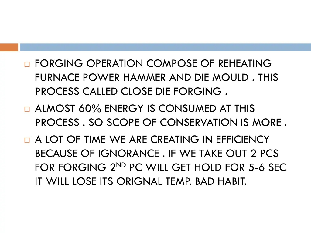 forging operation compose of reheating furnace