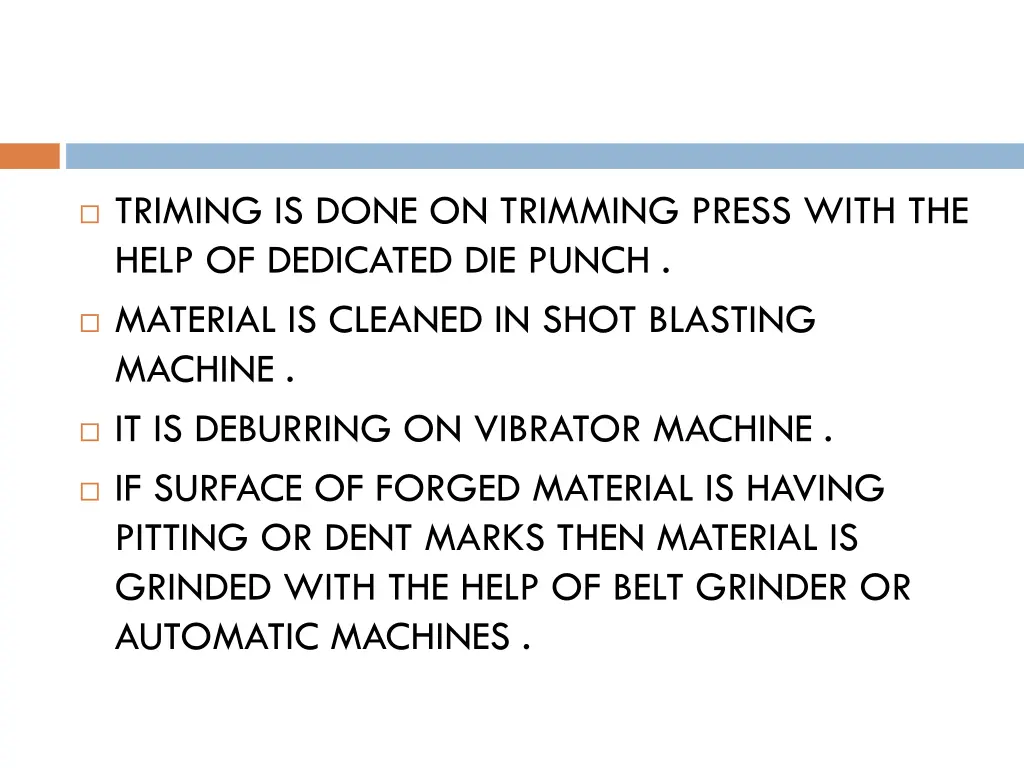 triming is done on trimming press with the help