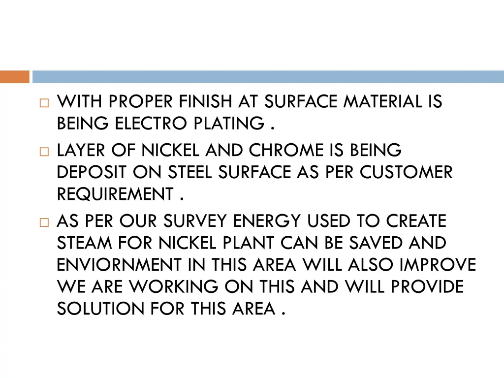 with proper finish at surface material is being