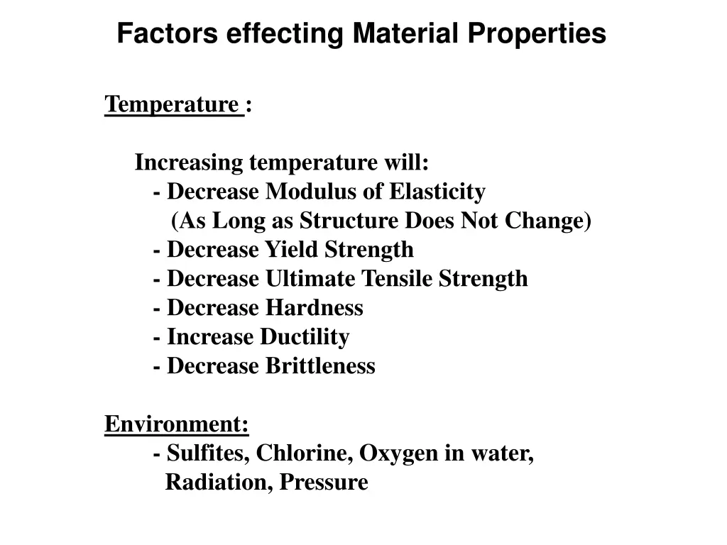 factors effecting material properties