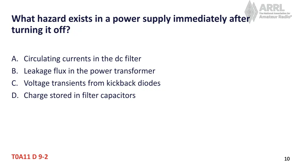 what hazard exists in a power supply immediately