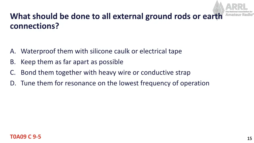 what should be done to all external ground rods