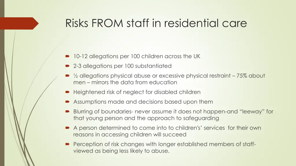 risks from staff in residential care