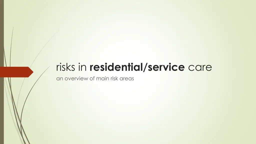 risks in residential service care an overview