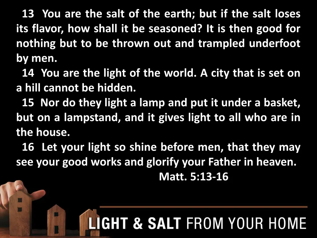 13 you are the salt of the earth but if the salt