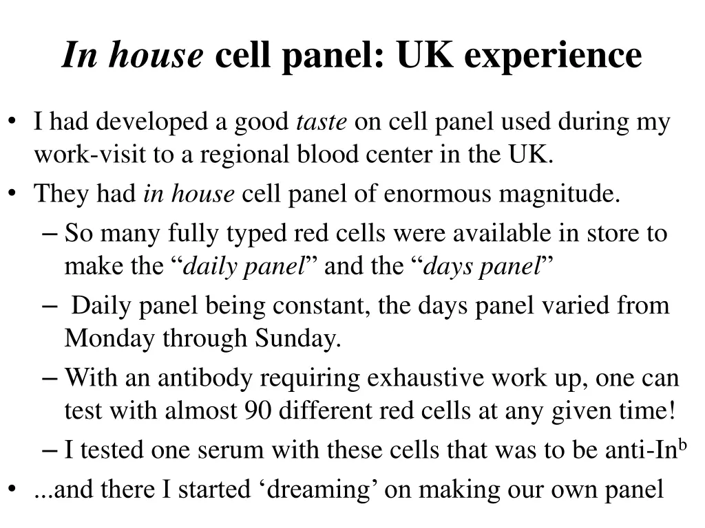 in house cell panel uk experience