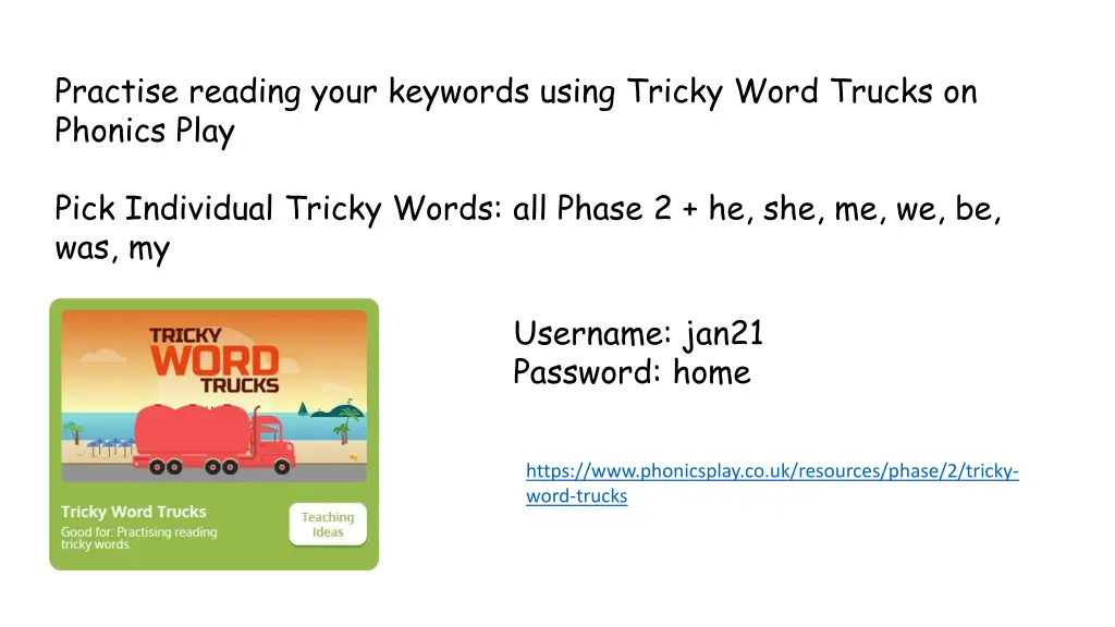 practise reading your keywords using tricky word