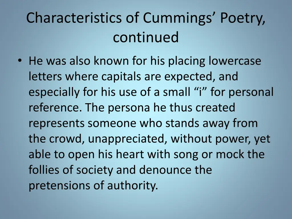 characteristics of cummings poetry continued