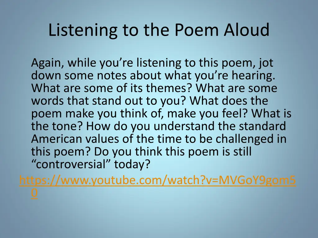 listening to the poem aloud