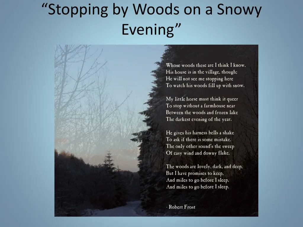 stopping by woods on a snowy evening