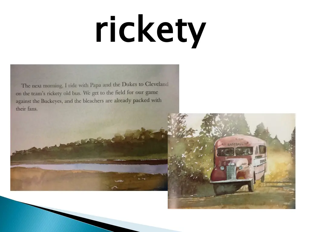 rickety 1