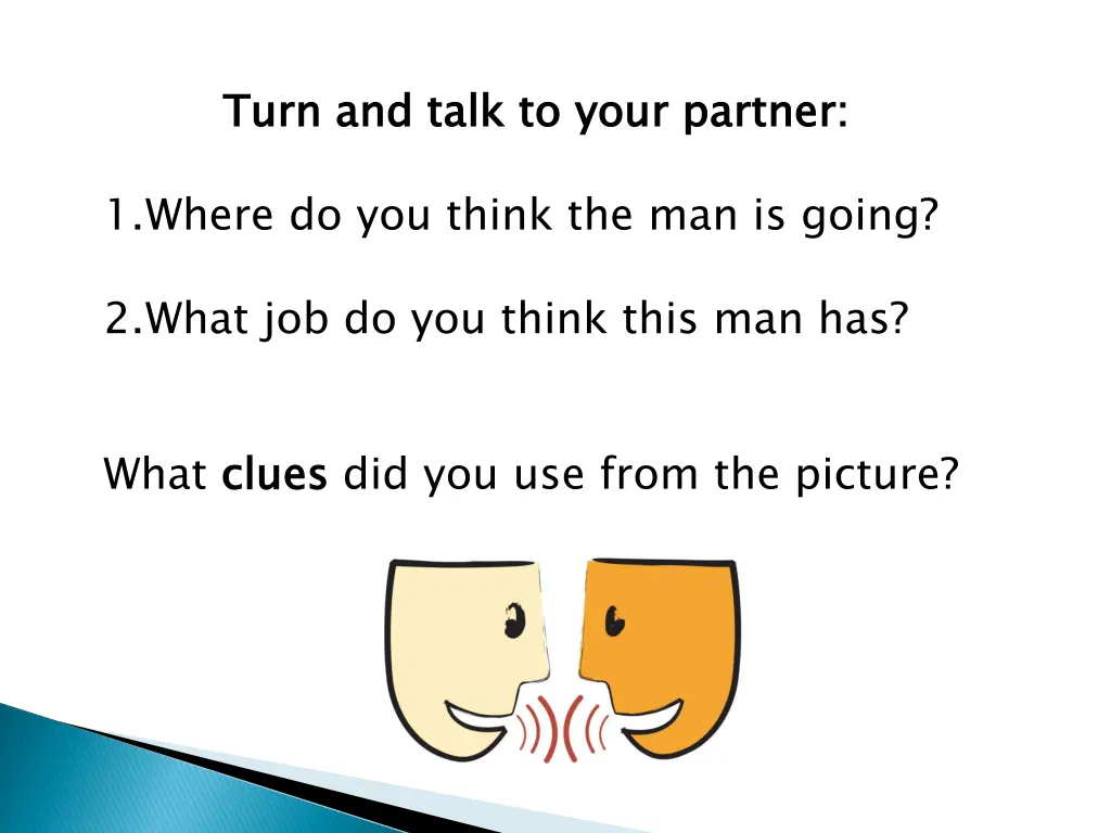 turn and talk to your partner