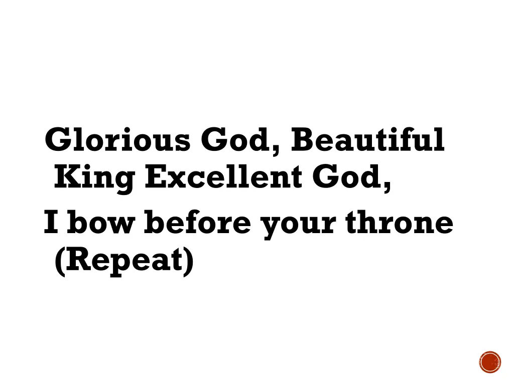 glorious god beautiful king excellent