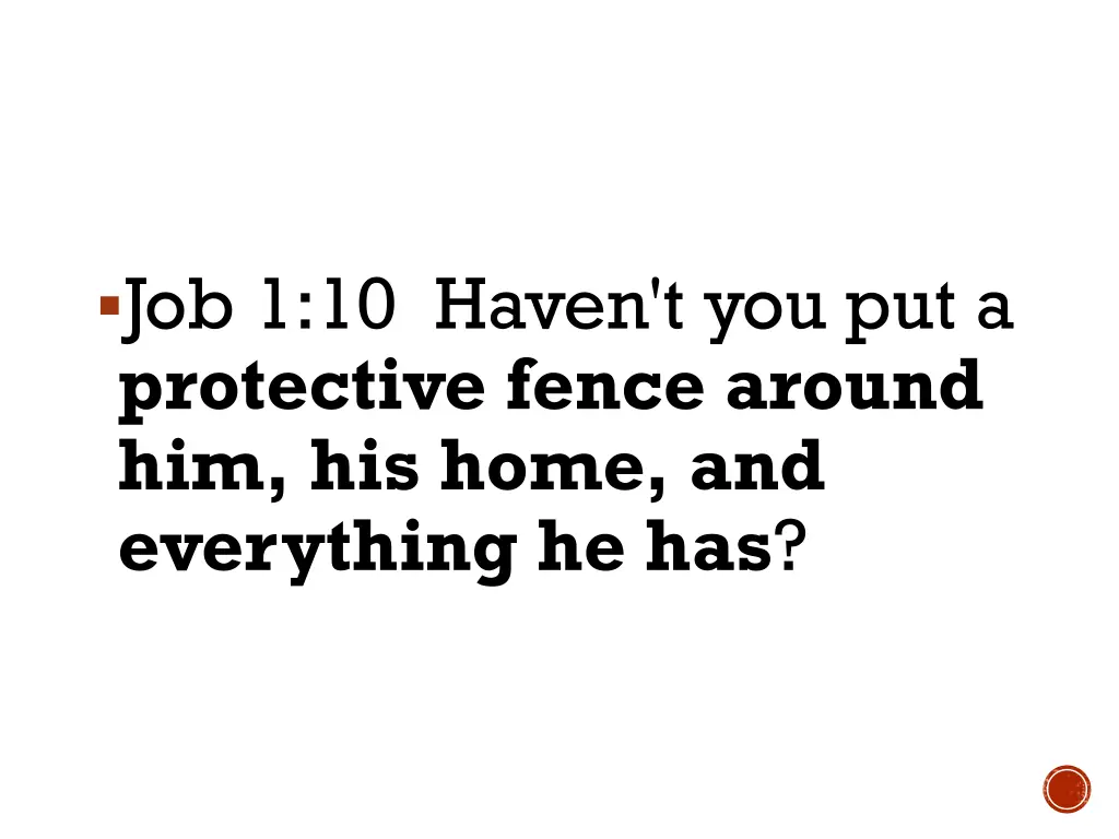 job 1 10 haven t you put a protective fence