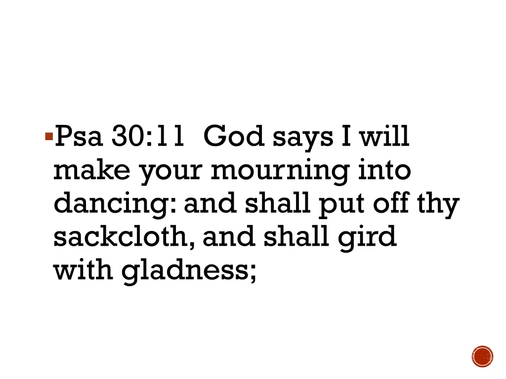 psa 30 11 god says i will make your mourning into