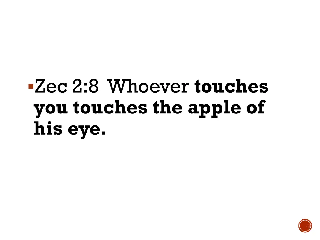 zec 2 8 whoever touches you touches the apple