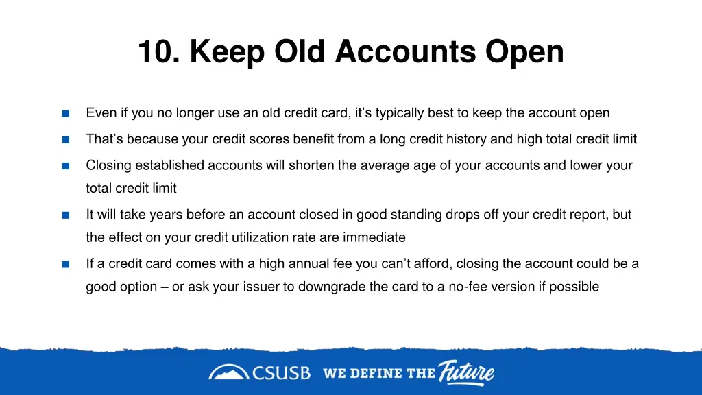 10 keep old accounts open