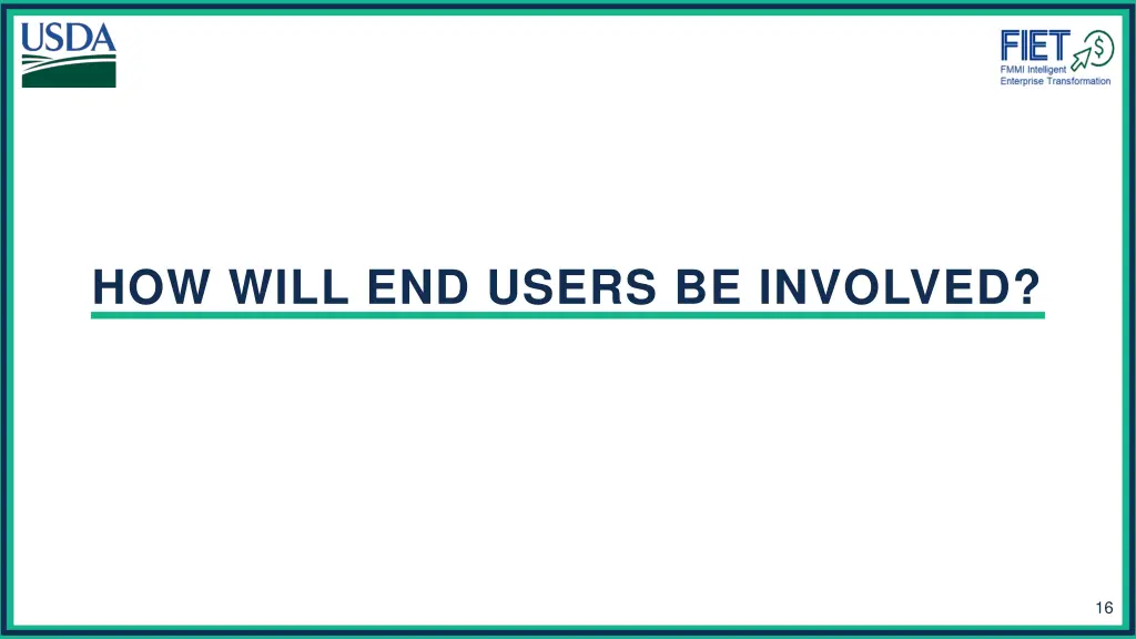 how will end users be involved