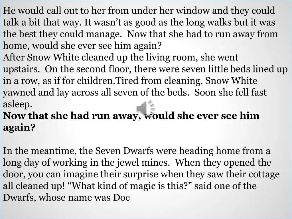 he would call out to her from under her window