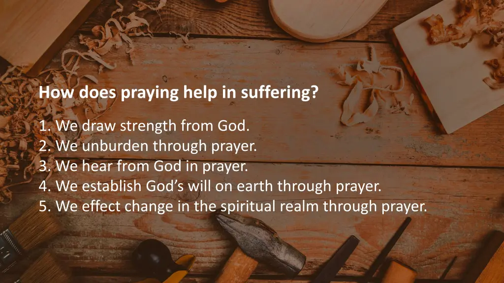 how does praying help in suffering