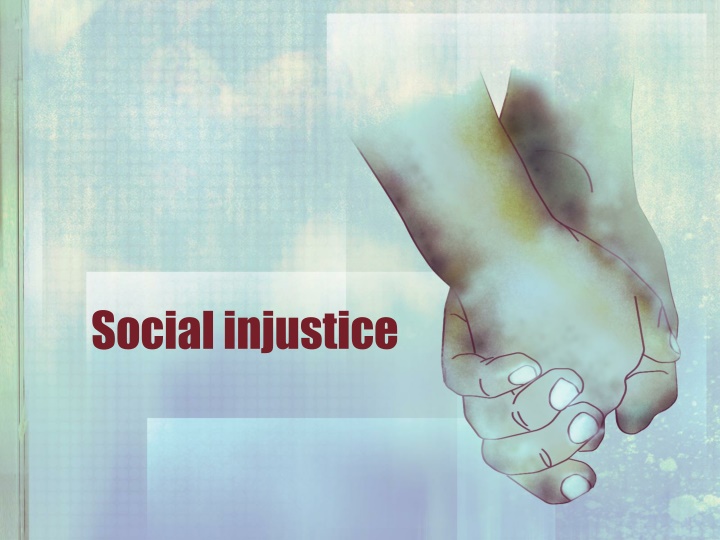 social injustice