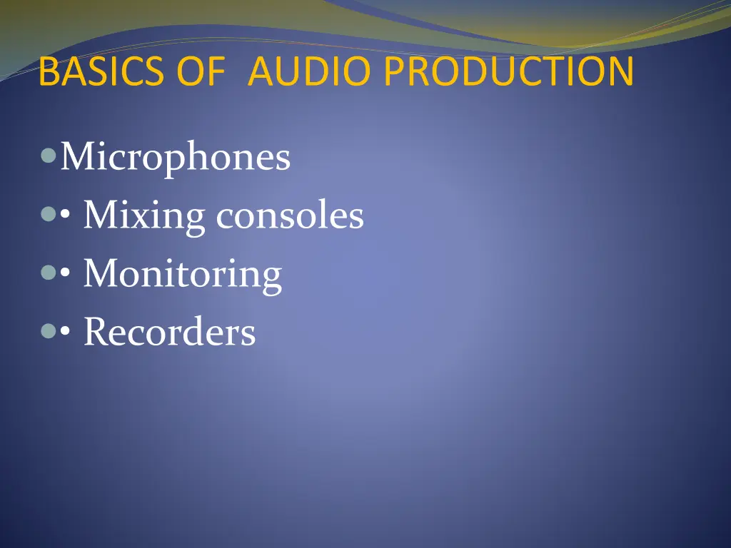 basics of audio production