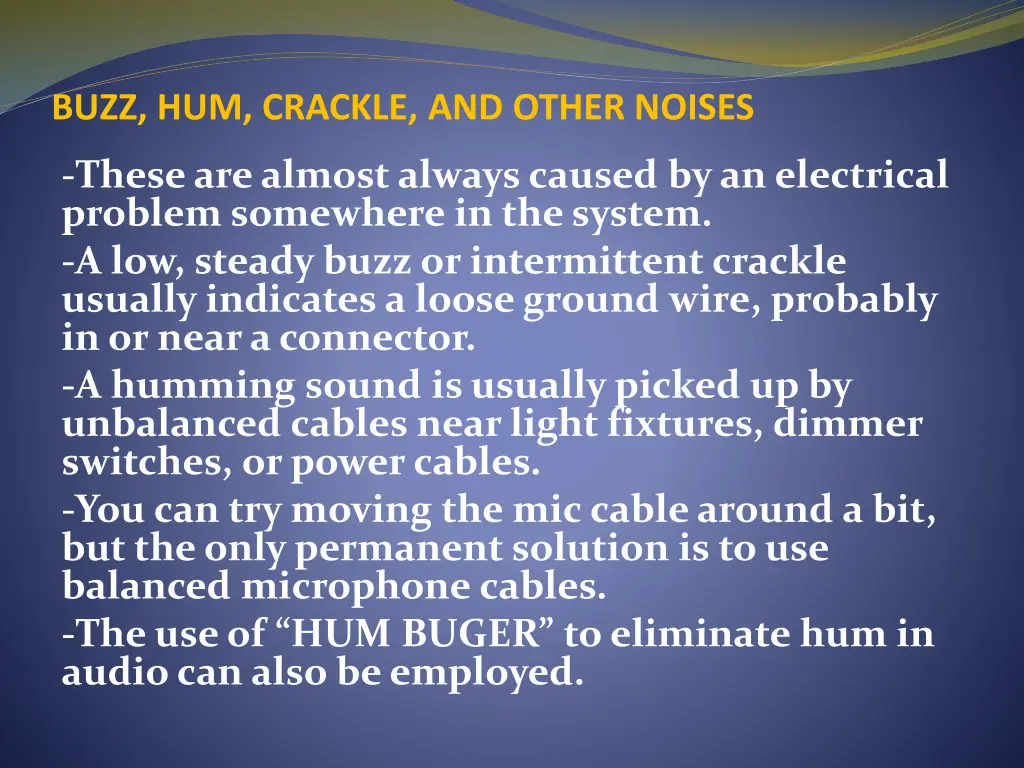 buzz hum crackle and other noises