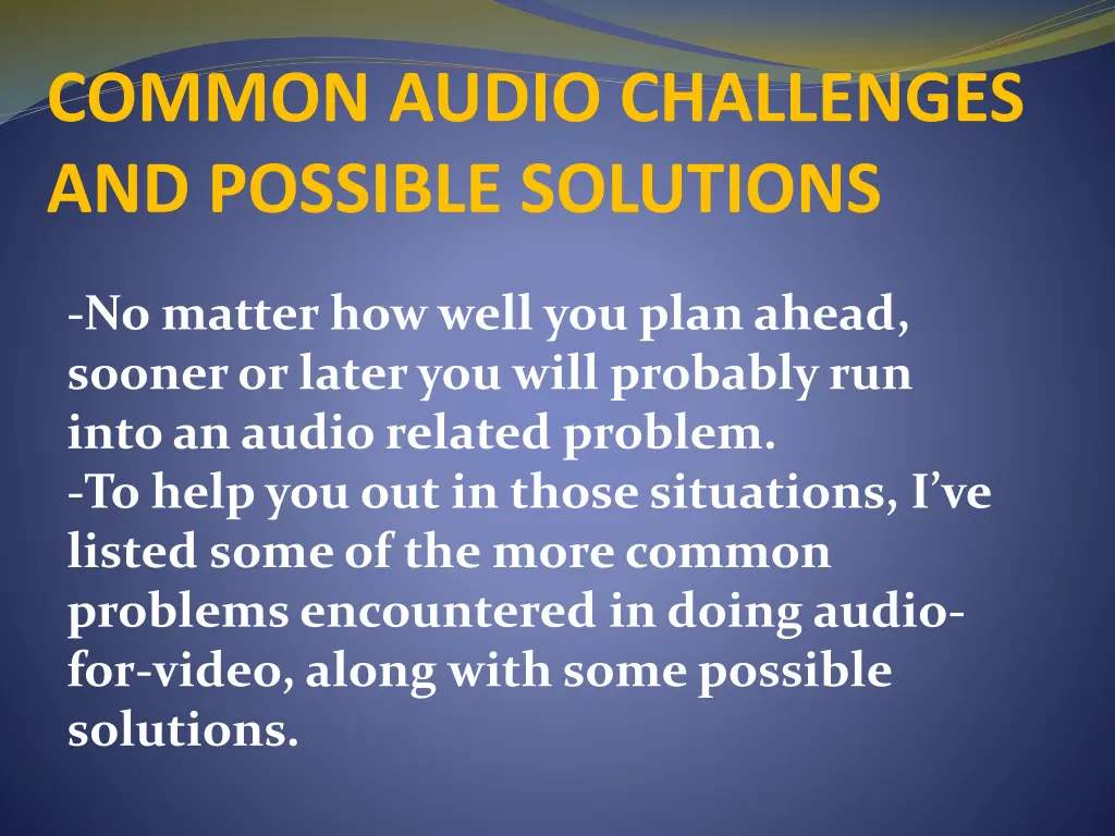 common audio challenges and possible solutions