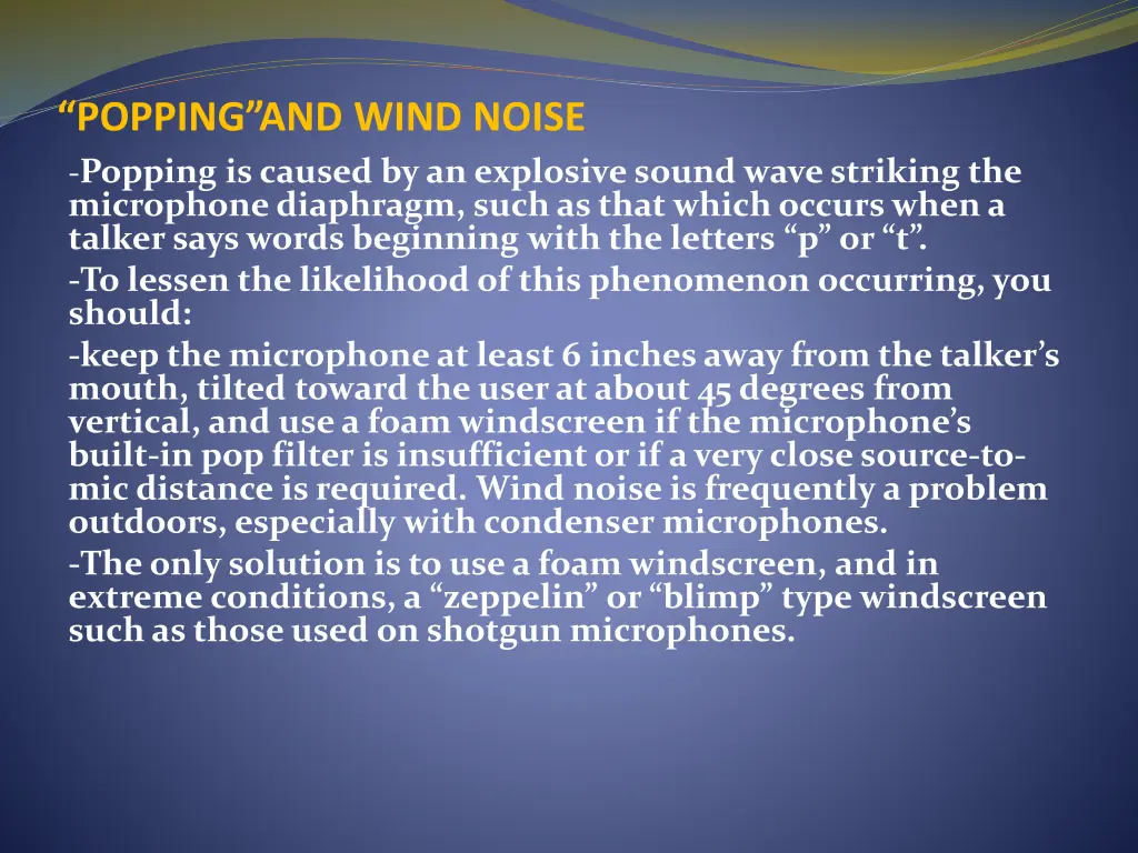 popping and wind noise popping is caused