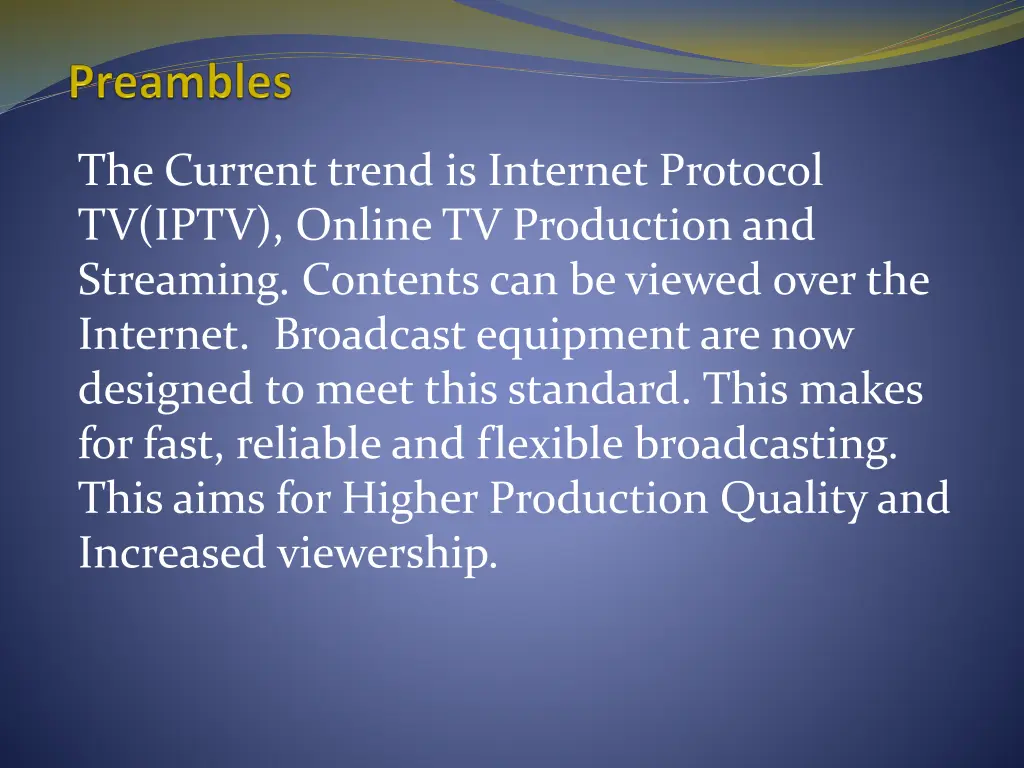 the current trend is internet protocol tv iptv