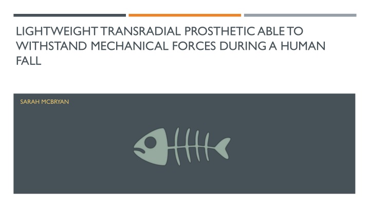 lightweight transradial prosthetic able