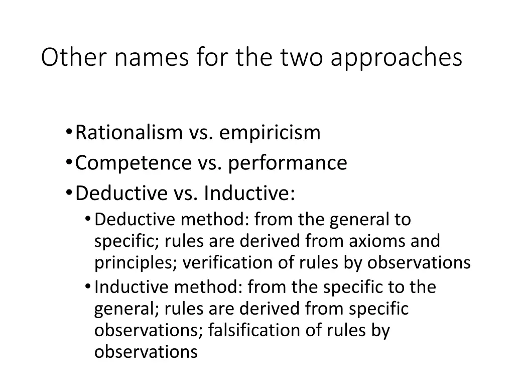 other names for the two approaches