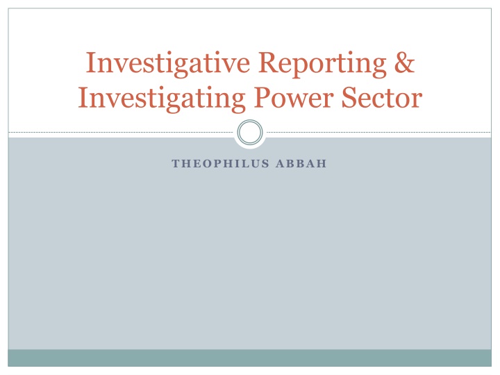 investigative reporting investigating power sector