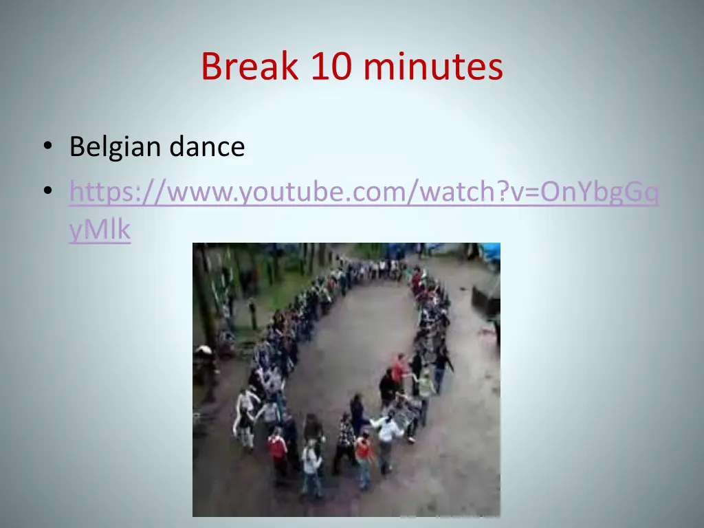 break 10 minutes