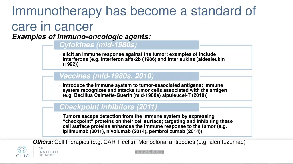 immunotherapy has become a standard of care