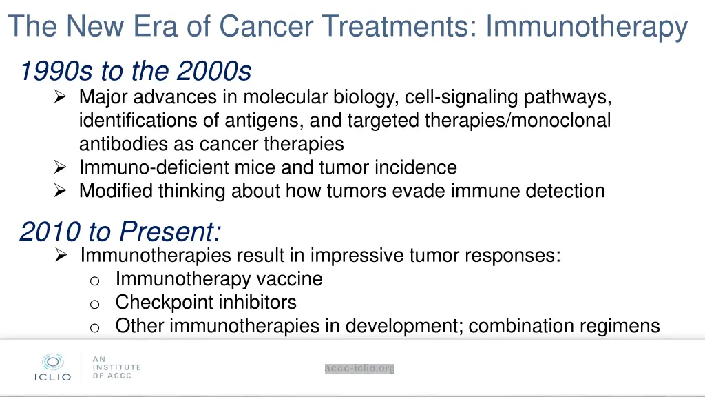 the new era of cancer treatments immunotherapy