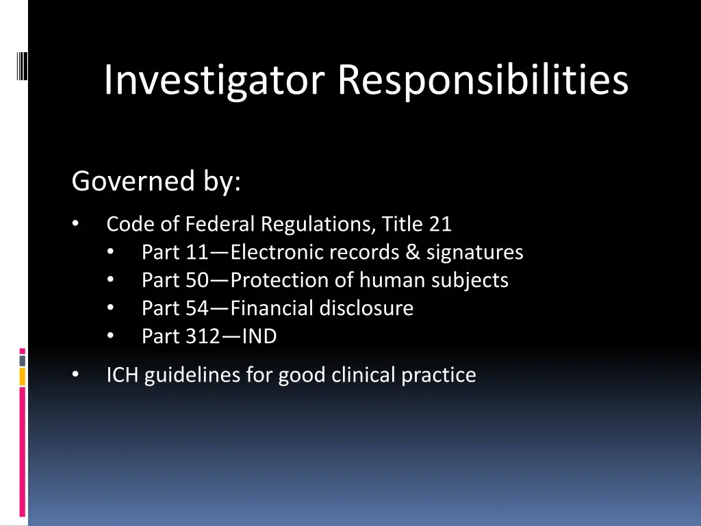 investigator responsibilities